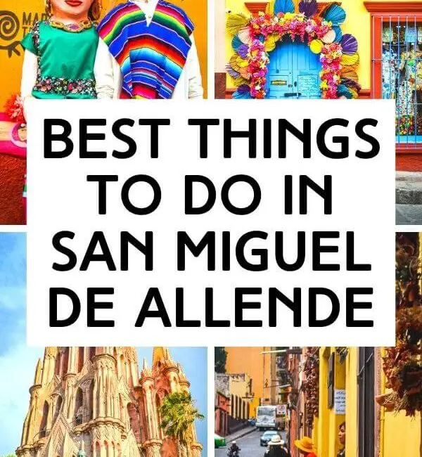 Best Things To Do - San Miguel de Allende